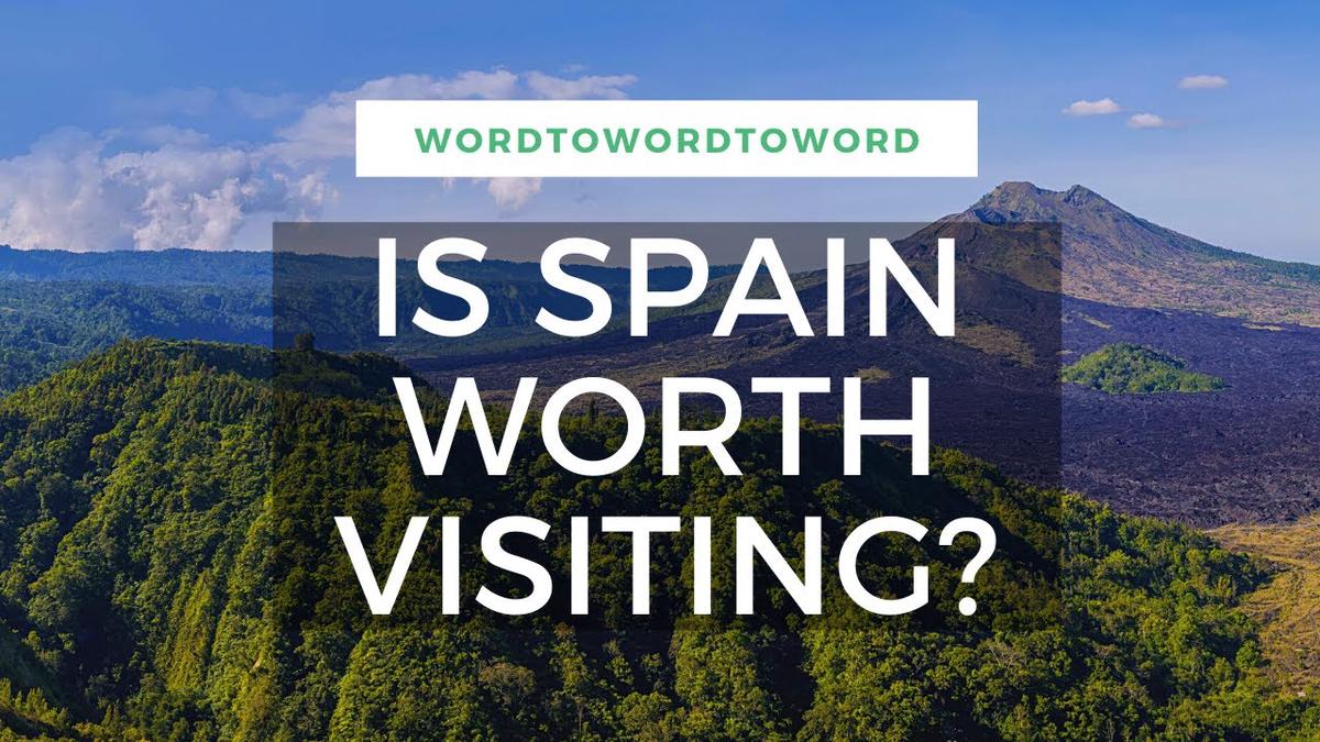 'Video thumbnail for Traveling to Spain: Is It Worth It?'